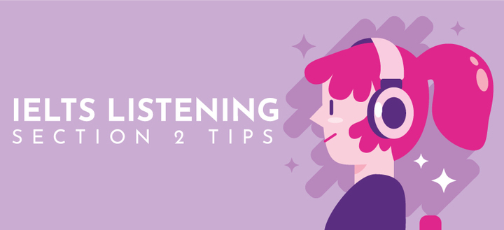 IELTS Listening Section 2 tips